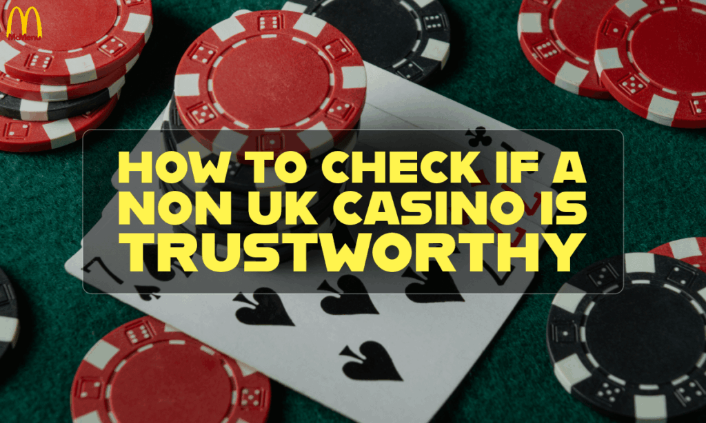 Non UK Casinos 34 banner mcm How to Check if a Non UK Casino is Safe and Trustworthy